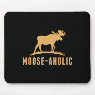 Funny Hunting Graphic Moose-aholic Women Men Moose Mouse Mat