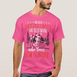 Funny Hunting Lover Old Man For Men Bow Hunters T-Shirt