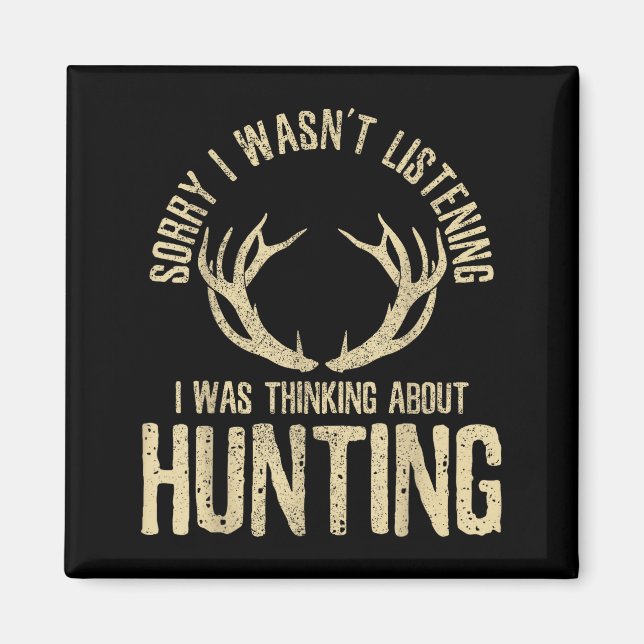 Funny Hunting Quote Saying Deer Venison Elk Hunter Magnet (Front)