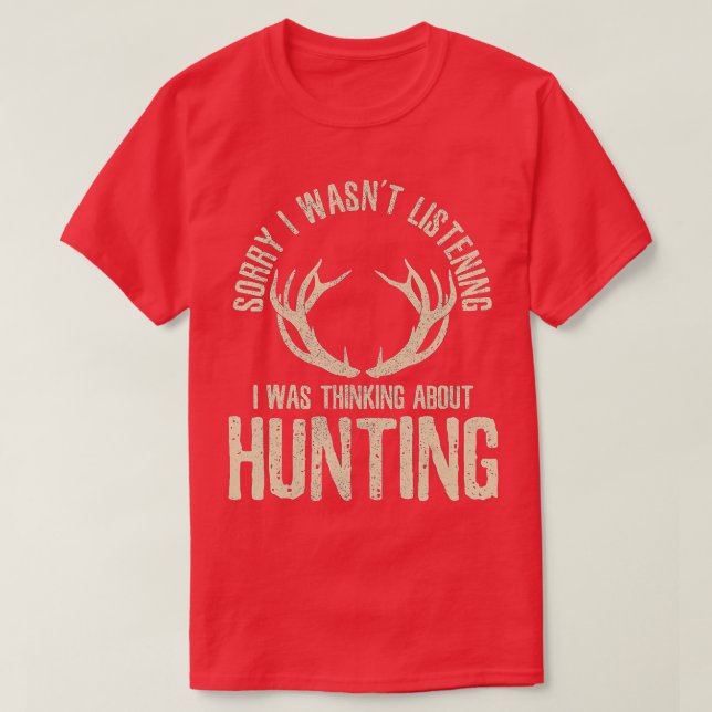 Funny Hunting Quote Saying Deer Venison Elk Hunter T-Shirt (Design Front)