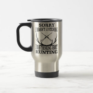 Funny Hunting s for Hunters Who Love To Hunt Travel Mug