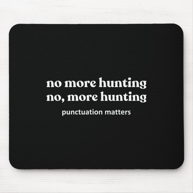 Funny Hunting Shirts For Men  Mouse Mat (Front)