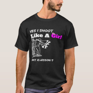 Funny Hunting Them Archery Cute Girl T-Shirt