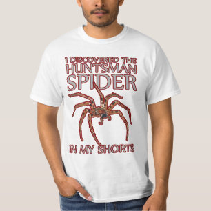 funny Huntsman spider in my shorts parody t-shirt