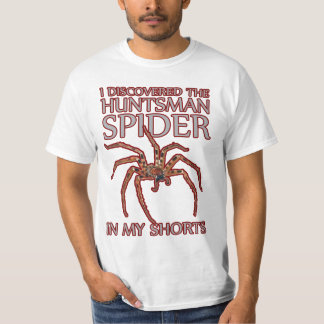 funny Huntsman spider in my shorts parody t-shirt