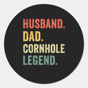 Funny Husband Dad Cornhole Legend Fathers Day Classic Round Sticker