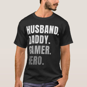 Funny Husband Dad Father Gamer Gaming Gift T-Shirt