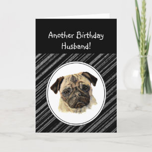 Funny Husband Don't look Sad Birthday Pug, Pet Dog Card
