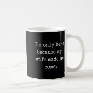 Funny Husband From Wife Gift  Coffee Mug