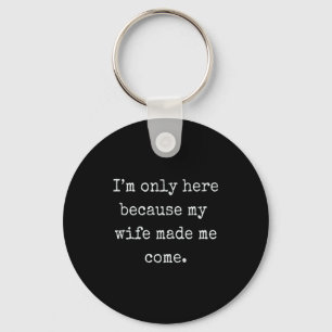 Funny Husband From Wife Gift  Key Ring