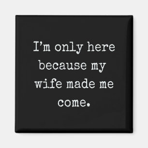 Funny Husband From Wife Gift Magnet