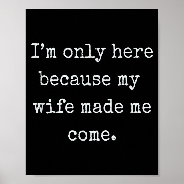Funny Husband From Wife Gift  Poster (Front)