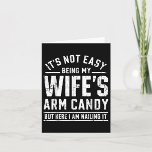 Funny Husband Gifts It's Not Easy Being My Wif Card