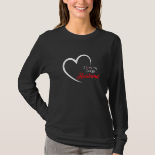 Funny Husband Quote, I Love My Crazy Husband, Cool T-Shirt