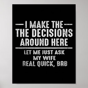 Funny Husband Quote Let Me Ask My Wife Graphic Tee Poster