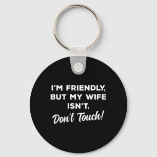 Funny Husband Wife Warning On Back Sarcastic Humou Key Ring
