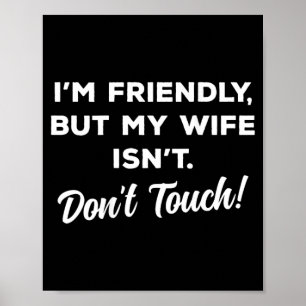 Funny Husband Wife Warning On Back Sarcastic Humou Poster