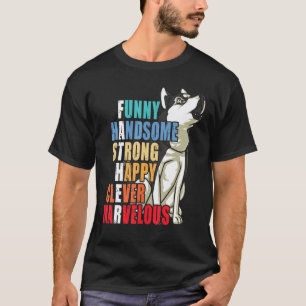 Funny Husky Dad Husky Handsome Strong Daddy T-Shirt