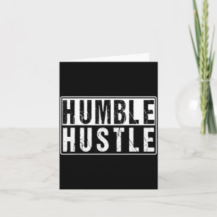 Funny Hustle Gift For Men And Women Cool Humble In Card