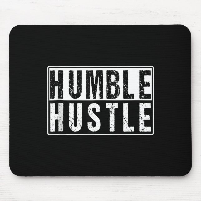 Funny Hustle Gift For Men And Women Cool Humble In Mouse Mat (Front)