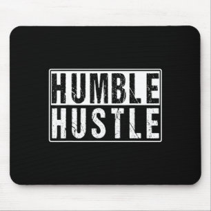 Funny Hustle Gift For Men And Women Cool Humble In Mouse Mat