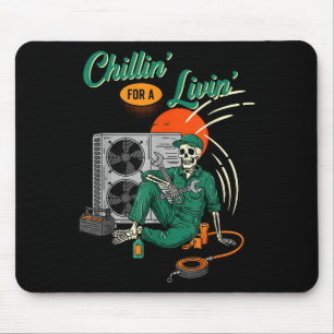 Funny Hvac Tech Skeleton Chillin For A Livin  Mouse Mat