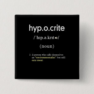 funny hypocrite definition vegan square 15 cm square badge
