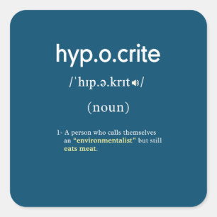 funny hypocrite definition vegan square sticker
