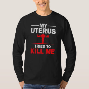 Funny Hysterectomy For Girls Women Uterus Removal T-Shirt