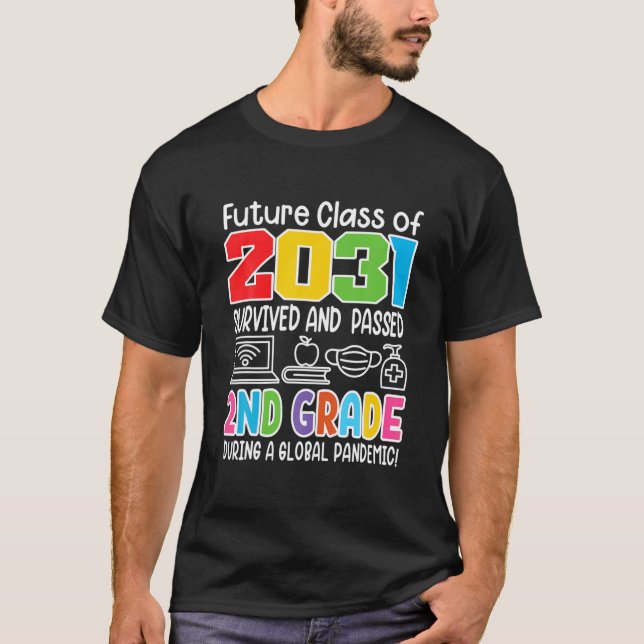 Funny I 2Nd Grade I Future Class Of 2031 I School T-Shirt (Front)