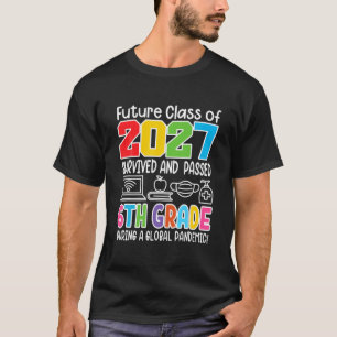 Funny I 6Th Grade I Future Class Of 2027 I School T-Shirt
