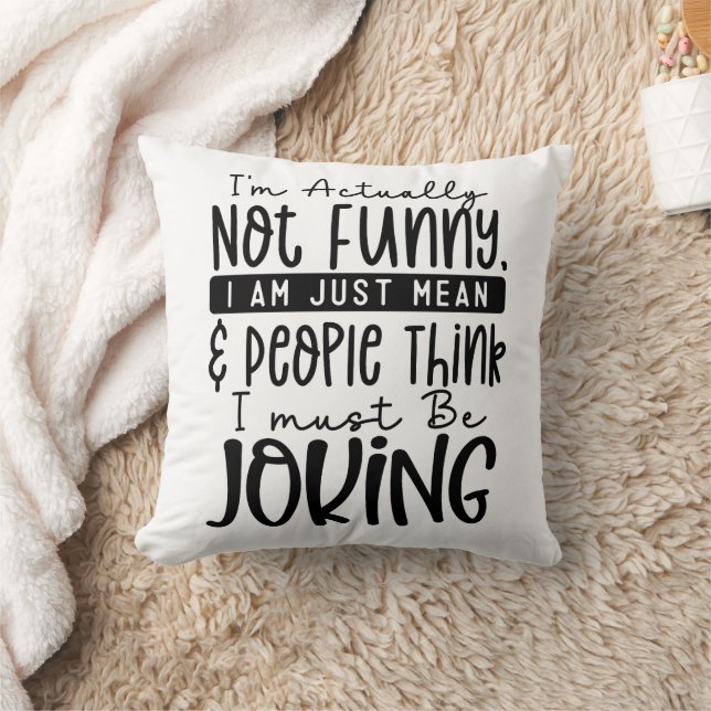 Funny I am Actually Not Funny  Cushion (Blanket)