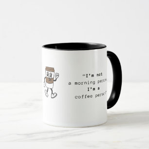 Funny- i am not morning person mug