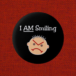 Funny I AM Smiling Grouchy Angry Crabby Guy Dark 6 Cm Round Badge