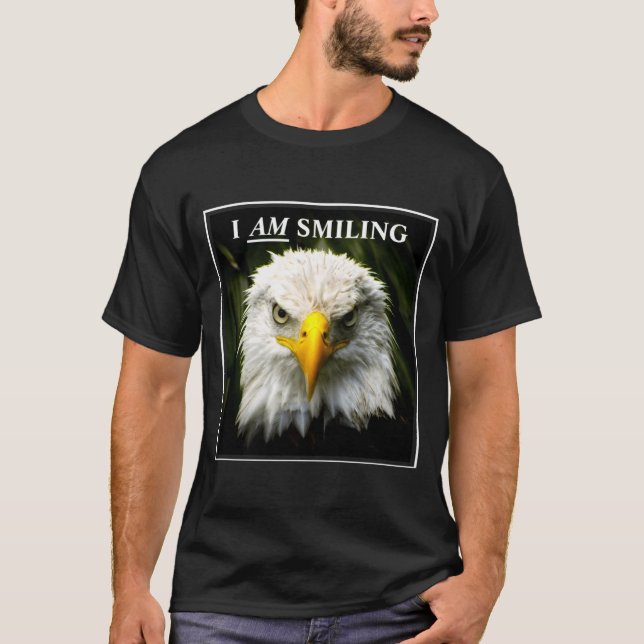 Funny I Am Smiling Mpy Eagle Photo  T-Shirt (Front)
