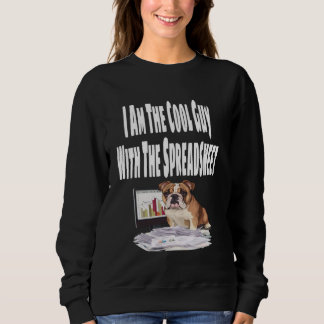 Funny I Am The Cool Guy With The Spreadsheet Lover Sweatshirt