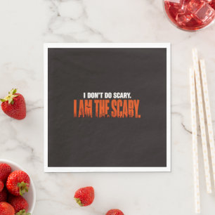 Funny I Am The Scary Quote Halloween Spooky Napkin