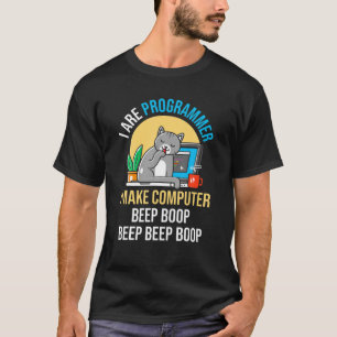 Funny I Are Programmer I Make Computer Beep Funny T-Shirt
