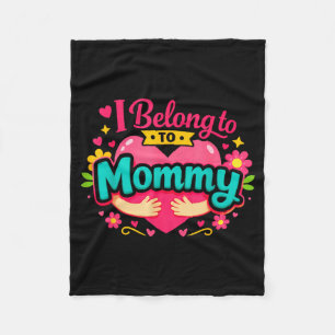 Funny i belong to mummy mama baby bonding quote  fleece blanket