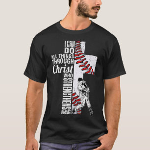 Funny I Can Do All Things Baseball Catcher Pitcher T-Shirt