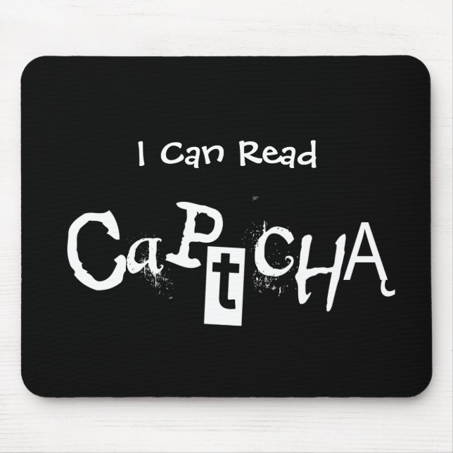 Funny I Can Read Captcha In Black and White Mouse Mat (Front)
