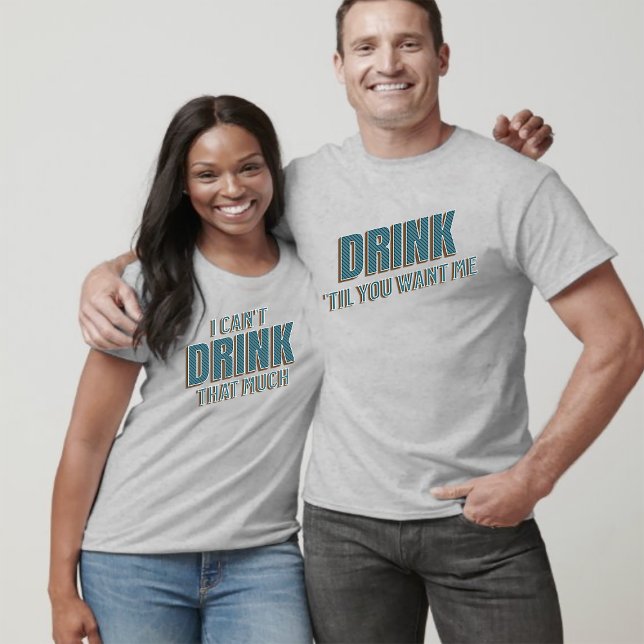 Funny I Can't Drink That Much T-Shirt (Creator Uploaded)