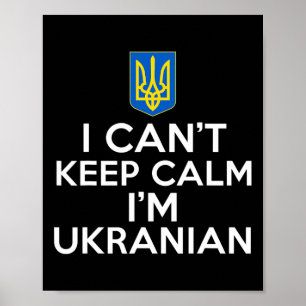 Funny I Can't Keep Calm I'm Ukrainian Folks From U Poster