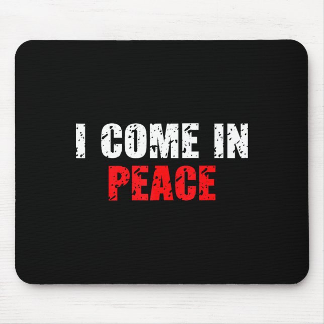 Funny I Come In Peace I’m Peace Matching Couple Lo Mouse Mat (Front)