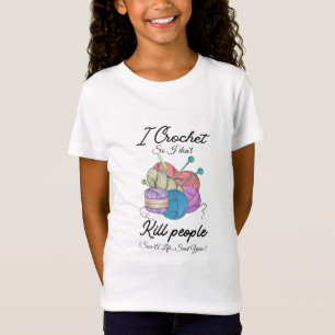 Funny I Crochet Save A Life Yarn Art T-Shirt