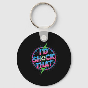Funny I’d Shock That Quote Electric Humor Paramedi Key Ring