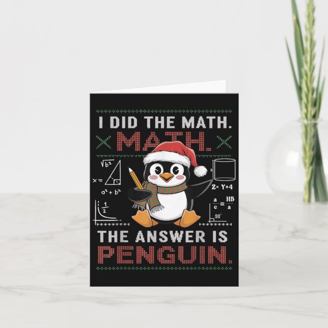 Funny I Did The Math The Answer Is Penguin Christm Card (Front)