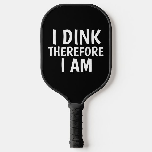 FUNNY I DINK PICKLEBALL PADDLE (Front)