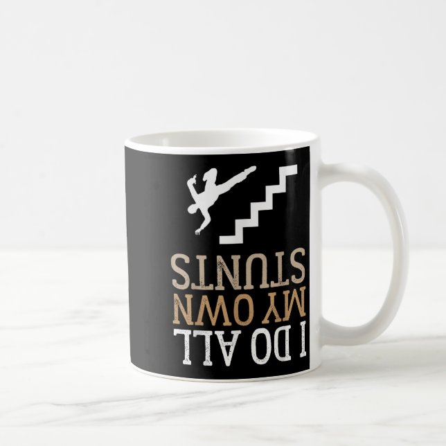 Funny I Do All My Own Stairs Stunts Ide Down  Coffee Mug (Right)