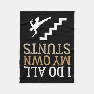 Funny I Do All My Own Stairs Stunts Ide Down  Fleece Blanket